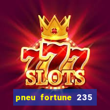 pneu fortune 235 55 r18